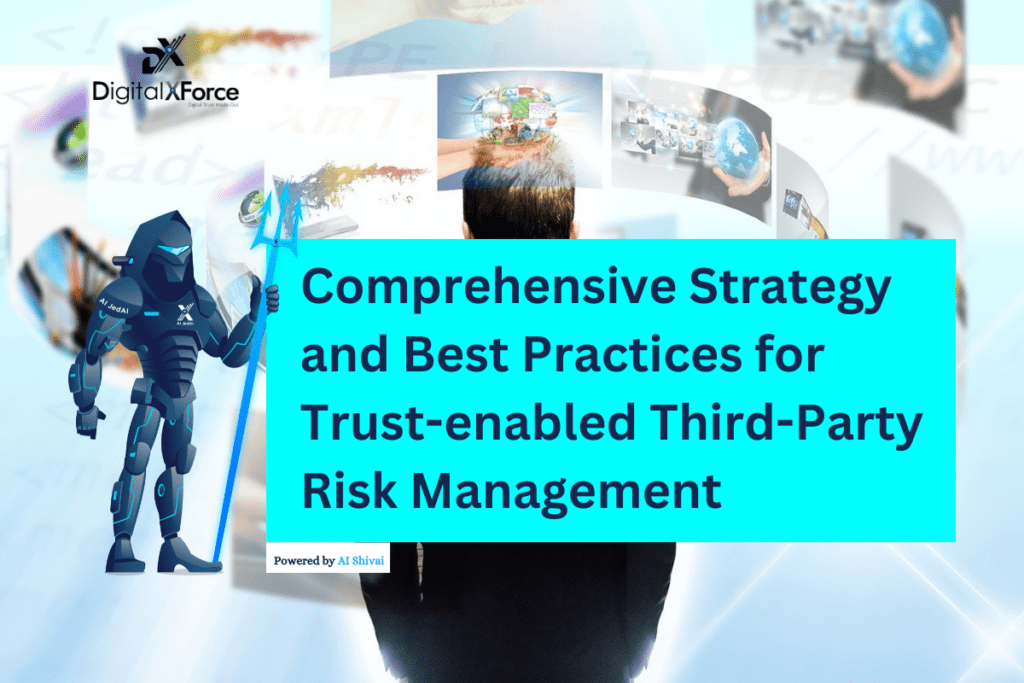 Illustration from the DigitalXForce article "Comprehensive Strategy and Best Practices for Trust-enabled Third-Party Risk"