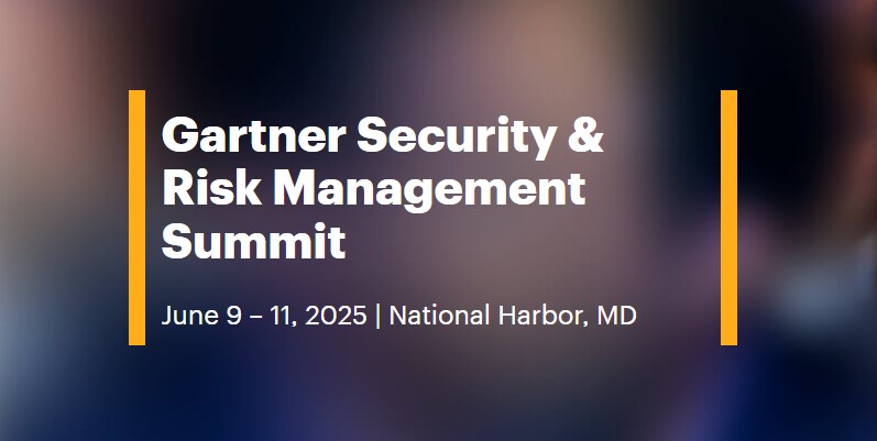 This banner announces the Gartner Security and Risk Management Summit, June 9 to 11, 2025, in National Harbor, Maryland.