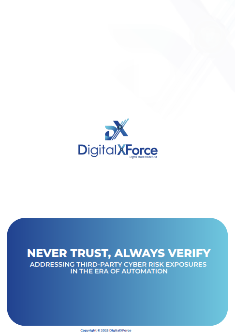 DigitalXForce white paper cover with the title Never Trust, Always Verify, about third-party cyber risk exposures in the era of automation.